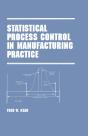 Statistical Process Control In Manufacturing Practice - Preview