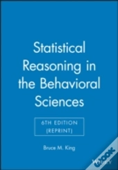 Statistical Reasoning In The Behavioral Sciences