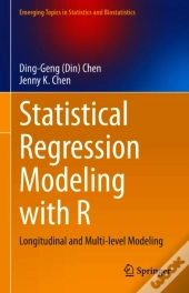 Statistical Regression Modeling With R