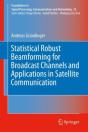 Statistical Robust Beamforming For Broadcast Channels And Applications In Satellite Communication - Preview