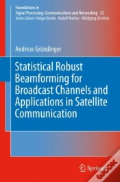 Capa do artigo Statistical Robust Beamforming For Broadcast Channels And Applications In Satellite Communication