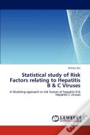 Statistical Study Of Risk Factors Relating To Hepatitis B & C Viruses