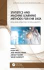 Statistics And Machine Learning Methods For Ehr Data - Preview