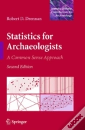 Statistics For Archaeologists, 2nd Editi