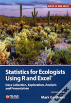 Statistics For Ecologists Using R And Excel