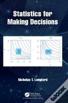 Statistics For Making Decisions