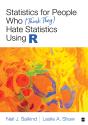 Statistics For People Who (Think They) Hate Statistics Using R - Preview