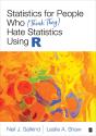 Statistics For People Who (Think They) Hate Statistics Using R - Preview
