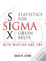 Statistics For Six Sigma Green Belts With Minitab And Jmp