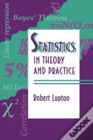 Statistics In Theory And Practice