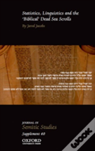 Statistics, Linguistics And The 'Biblical' Dead Sea Scrolls