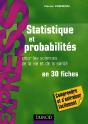 Statistique Et Probabilités ; Pour Les Sciences De La Vie Et De La Santé En 30 Fiches ; Comprendre Et S'Entraîner Facilement - Preview