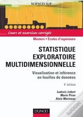 Statistique Exploratoire Multidimensionnelle - 4ème Édition : Visualisation Et Inférence En Fouille De Données