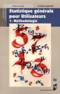 Statistique Générale Pour Utilisateurs Tome 1 ; Méthodologie (2e Édition) - Preview