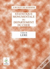 Statistique Monumentale Du Département Du Cher ; Canton De Léré