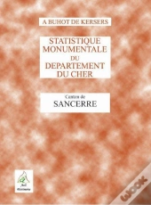 Statistique Monumentale Du Département Du Cher ; Canton De Sancerre