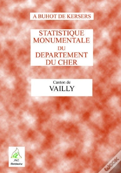Capa do artigo Statistique Monumentale Du Département Du Cher ; Canton De Vailly