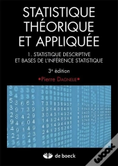 Statistique Theorique Et Appliquee 1 Statistique Descriptive Et Base De L'Inference Statistique