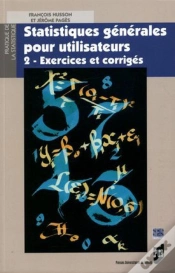 Capa do artigo Statistiques Generales Pour Utilisateurs T.2 ; Exercices Et Corriges