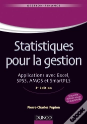 Capa do artigo Statistiques Pour La Gestion ; Applications Avec Excel, Spss, Amos Et Smartpls (3e Édition)
