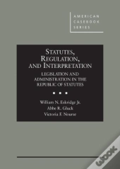 Statutes, Regulation, And Interpretation