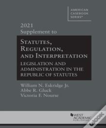 Statutes, Regulation, And Interpretation