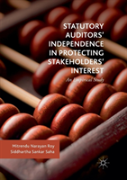 Statutory Auditorsâ€™ Independence In Protecting Stakeholdersâ€™ Interest