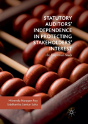 Statutory Auditorsâ€™ Independence In Protecting Stakeholdersâ€™ Interest - Preview