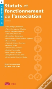 Statuts Et Fonctionnement De L'Association (4e Édition)