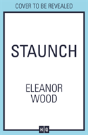 Staunch - Preview