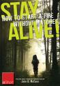 Stay Alive - How To Start A Fire Without Matches Eshort - Preview