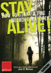 Capa do artigo Stay Alive - How To Start A Fire Without Matches Eshort
