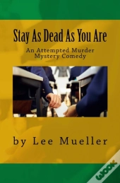 Stay As Dead As You Are: An Attempted Mu