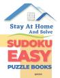 Stay At Home And Solve Sudoku Easy Puzzle Books - Preview