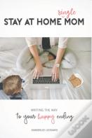 Stay At Home Single Mom