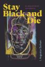 Stay Black And Die - Preview