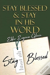 Stay Blessed & Stay In His Word