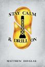 Stay Calm & Drill On - Preview