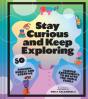 Stay Curious And Keep Exploring - Preview