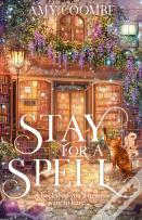 Stay For A Spell