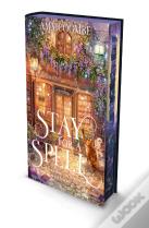 Stay For A Spell