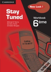 Stay Tuned Workbook For 6 Eme
