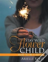 Stay Wild Flower Child