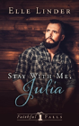 Stay With Me, Julia - Preview