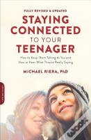 Staying Connected To Your Teenager (Revised Edition)