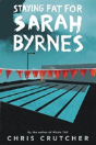 Staying Fat For Sarah Byrnes - Preview
