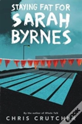 Staying Fat For Sarah Byrnes