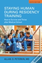 Staying Human During Residency Training