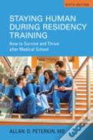 Staying Human During Residency Training