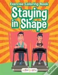 Staying In Shape